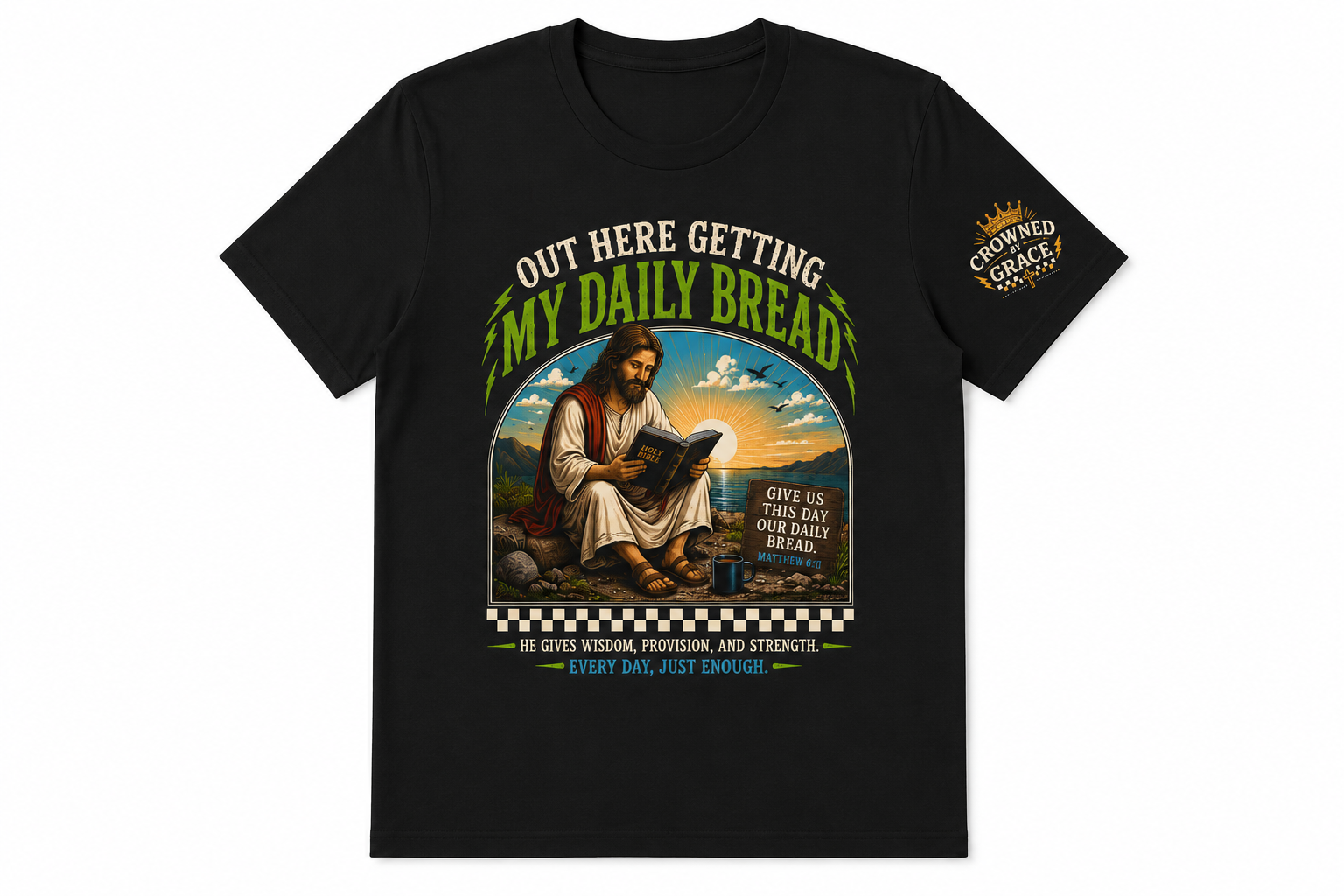My Daily Bread Christian Shirt | Matthew 6:11 Faith Tee | Crowned by Grace