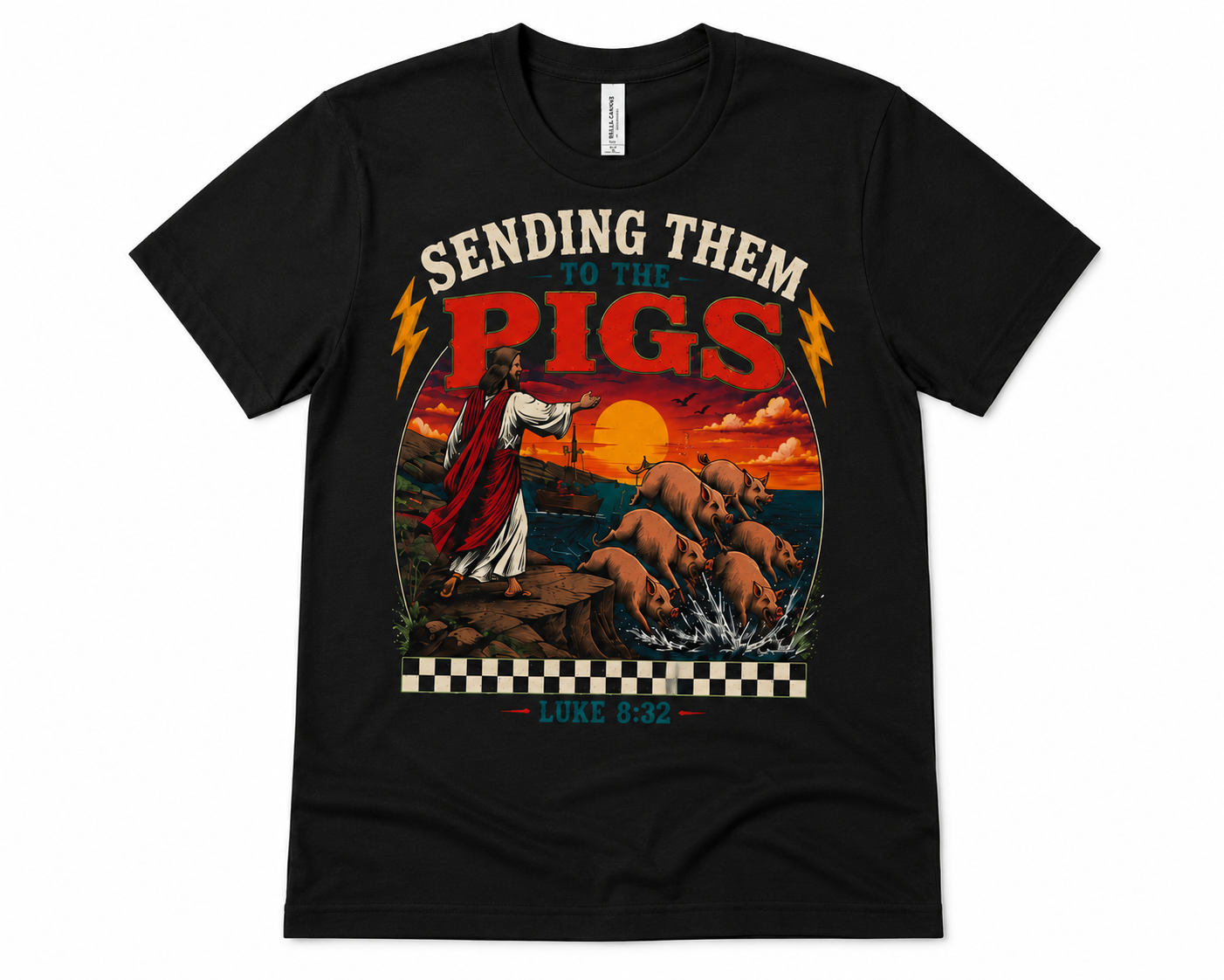 Sending Them to the Pigs Shirt | Luke 8:32 Christian Graphic Tee | Faith Streetwear Shirt | Bella Canvas 3001 | Crowned by Grace