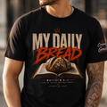 Christian Streetwear Shirt My Daily Bread Matthew 6:11 Tee Crowned By Grace Faith Shirt Bible Verse Graphic Tee