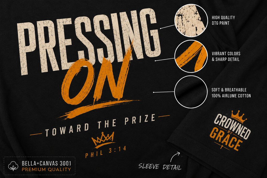 Christian Streetwear Shirt Pressing On Toward The Prize Tee Philippians 3:14 Faith Graphic T Shirt Crowned By Grace