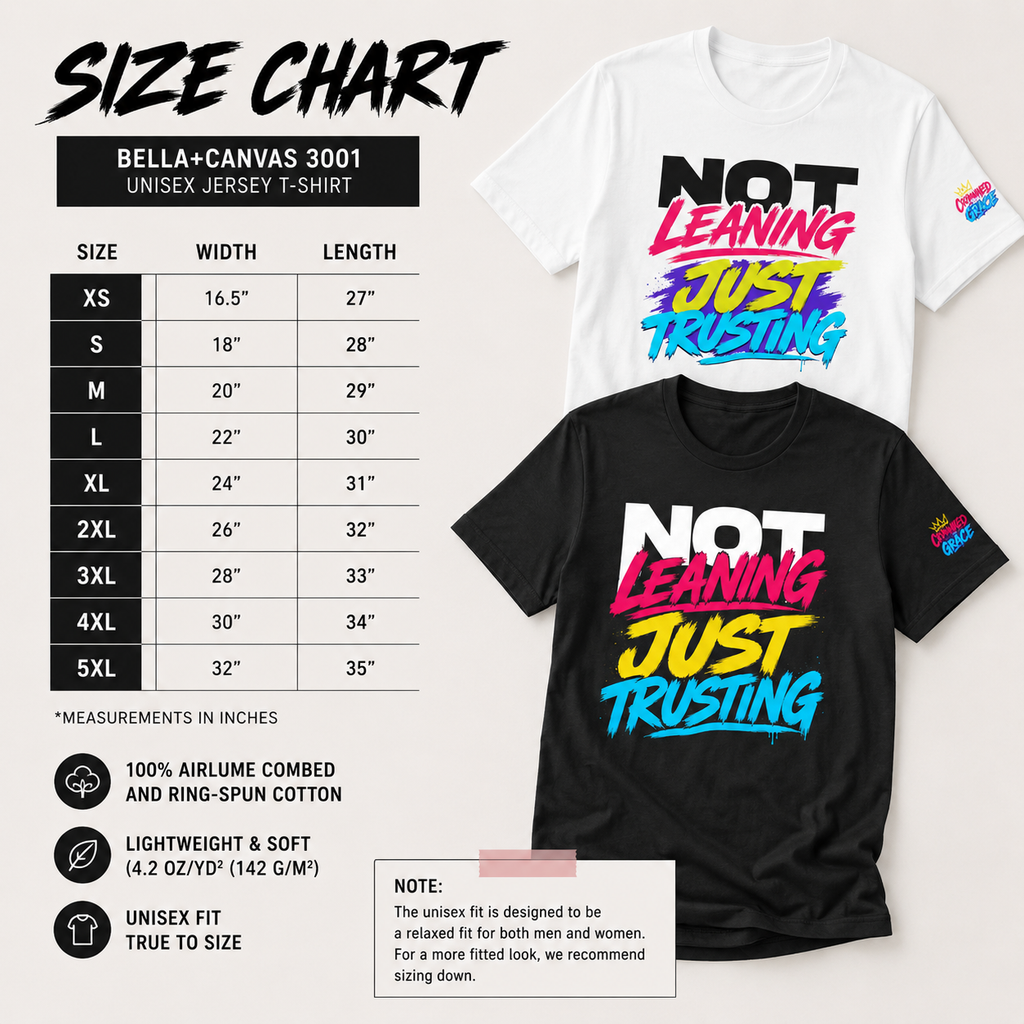 Christian Streetwear Shirt, Not Leaning Just Trusting Tee, Proverbs 3:5 Shirt, Faith Based Graphic Tee, Crowned By Grace