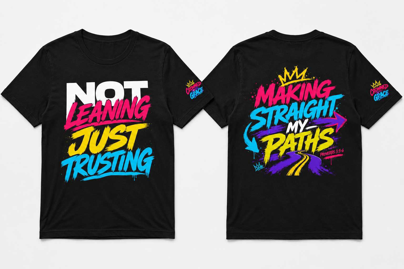 Christian Streetwear Shirt, Not Leaning Just Trusting Tee, Proverbs 3:5 Shirt, Faith Based Graphic Tee, Crowned By Grace