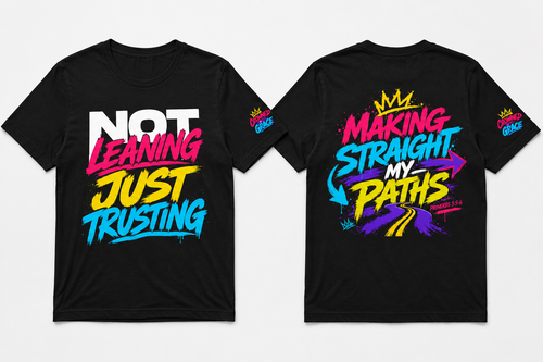 Christian Streetwear Shirt, Not Leaning Just Trusting Tee, Proverbs 3:5 Shirt, Faith Based Graphic Tee, Crowned By Grace