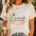 Neither Toil Nor Spin – Matthew 6:26 Christian Floral Tee | Faith-Based Bella+Canvas Shirt | Crowned By Grace