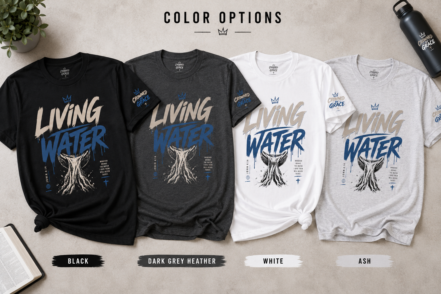 Living Water Christian Shirt | John 4:14 Bible Verse Tee | Faith Streetwear Graphic Shirt | Crowned by Grace