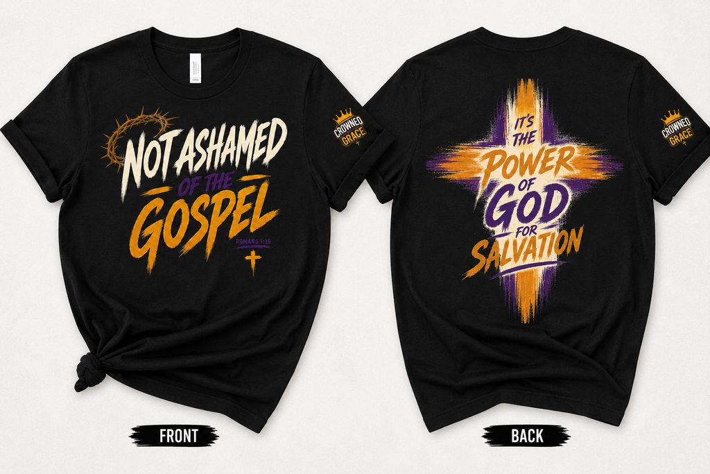 Not Ashamed of the Gospel Christian Shirt | Romans 1:16 Faith Based Graphic Tee | Bold Christian Streetwear | Crowned By Grace