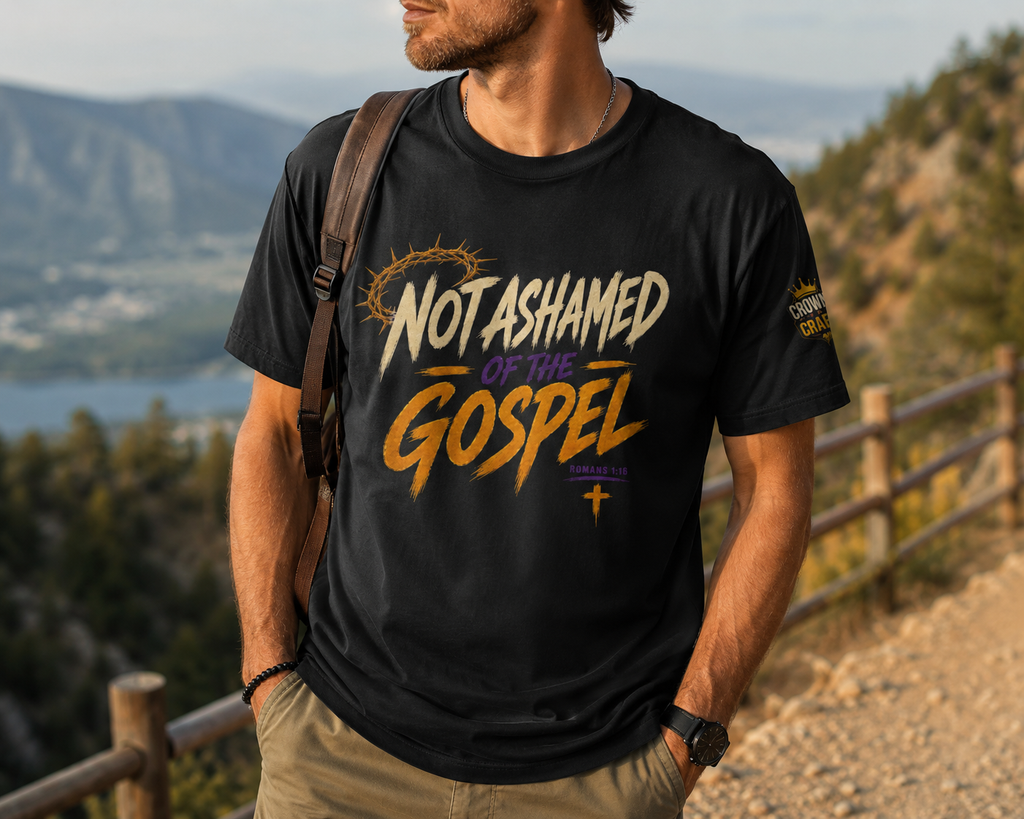 Not Ashamed of the Gospel Christian Shirt | Romans 1:16 Faith Based Graphic Tee | Bold Christian Streetwear | Crowned By Grace