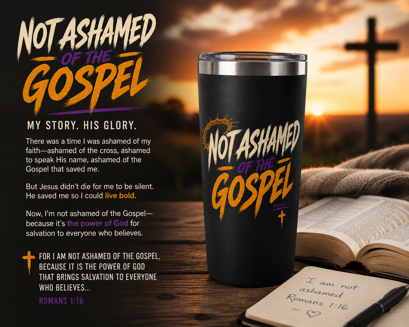 Not Ashamed of the Gospel Christian Tumbler | Romans 1:16 Bible Verse Tumbler | Faith-Based Travel Cup | Christian Gift | Insulated Coffee Tumbler