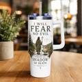 I Will Fear No Evil Christian Tumbler | Psalm 23 Bible Verse Tumbler | Faith-Based Travel Cup | Christian Gift | Insulated Coffee Tumbler