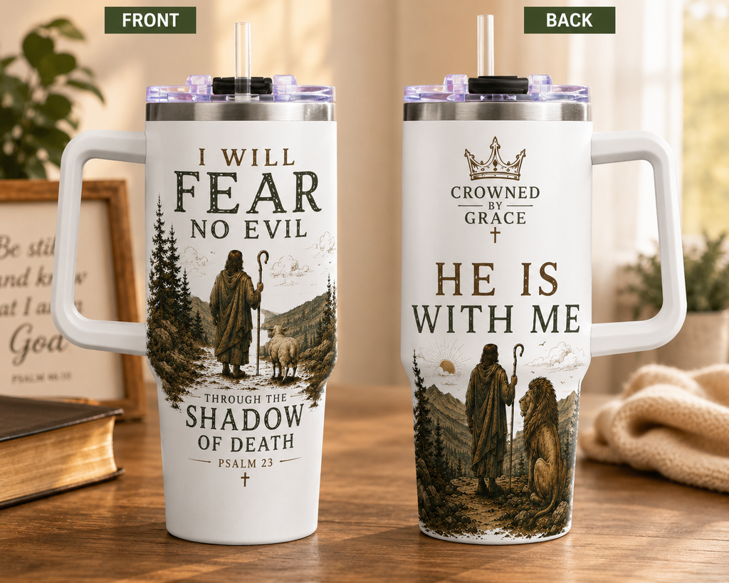 I Will Fear No Evil Christian Tumbler | Psalm 23 Bible Verse Tumbler | Faith-Based Travel Cup | Christian Gift | Insulated Coffee Tumbler