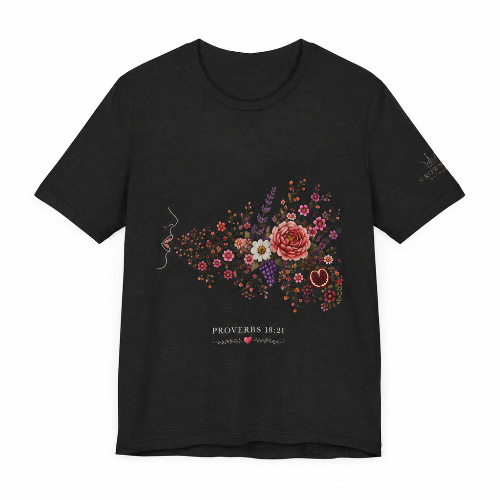 Speaking Out of the Abundance of My Heart | Proverbs 18:21 Christian T-Shirt